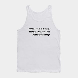 will it be easy nope Tank Top